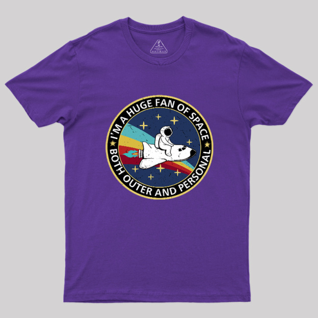 Im A Huge Fan Of Space Geek T-Shirt