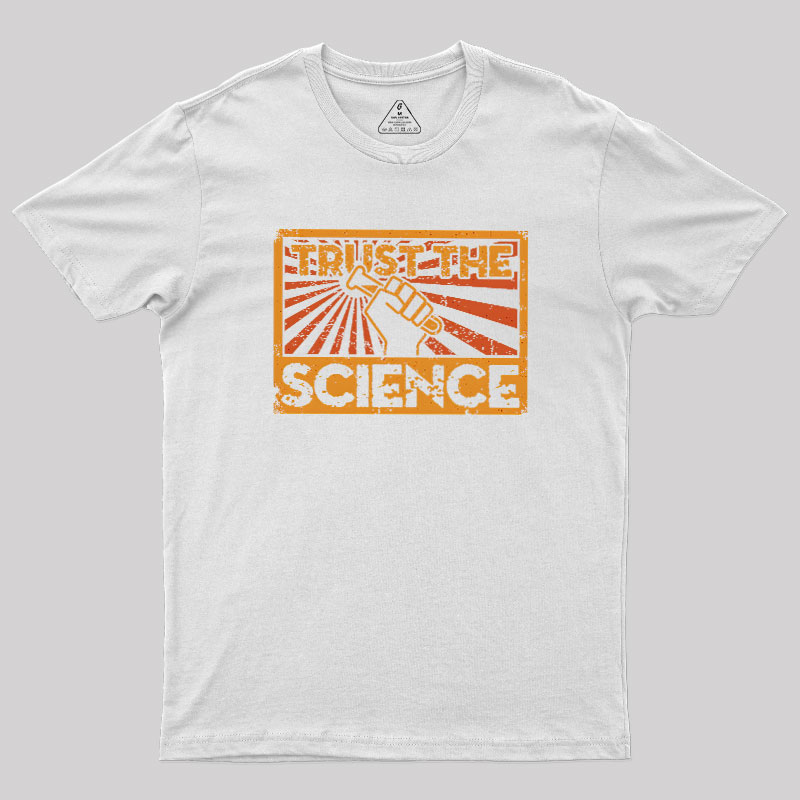 Trust The Science Geek T-Shirt