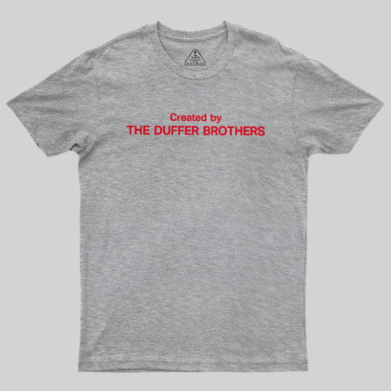 Created By The Duffer Brothers Geek T-Shirt