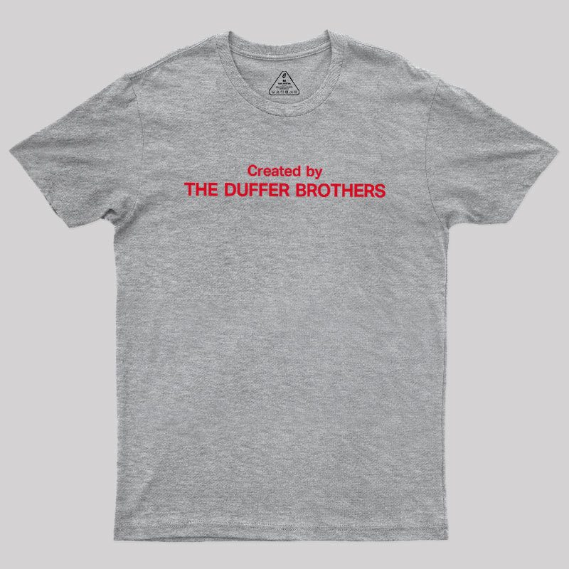 Created By The Duffer Brothers Geek T-Shirt
