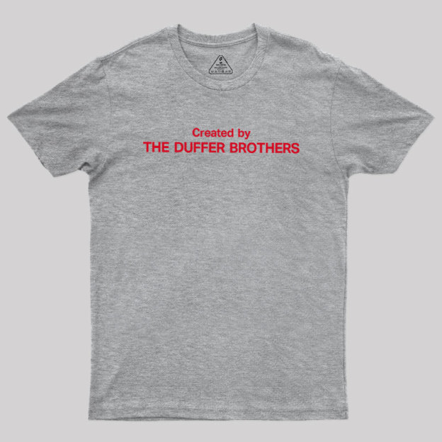 Created By The Duffer Brothers Geek T-Shirt