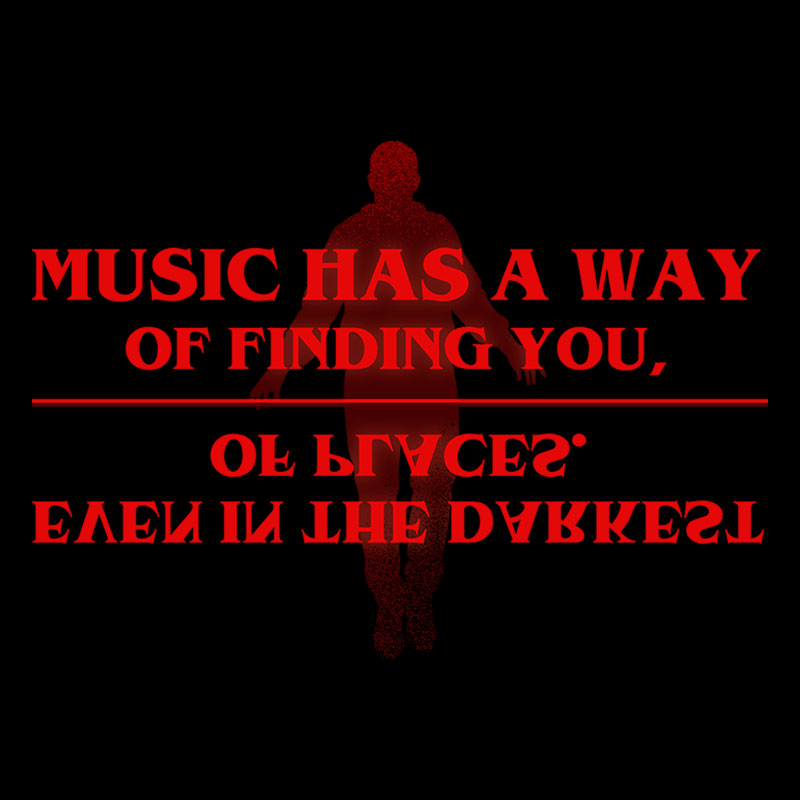 Music Has A Way Of Finding You Geek T-Shirt