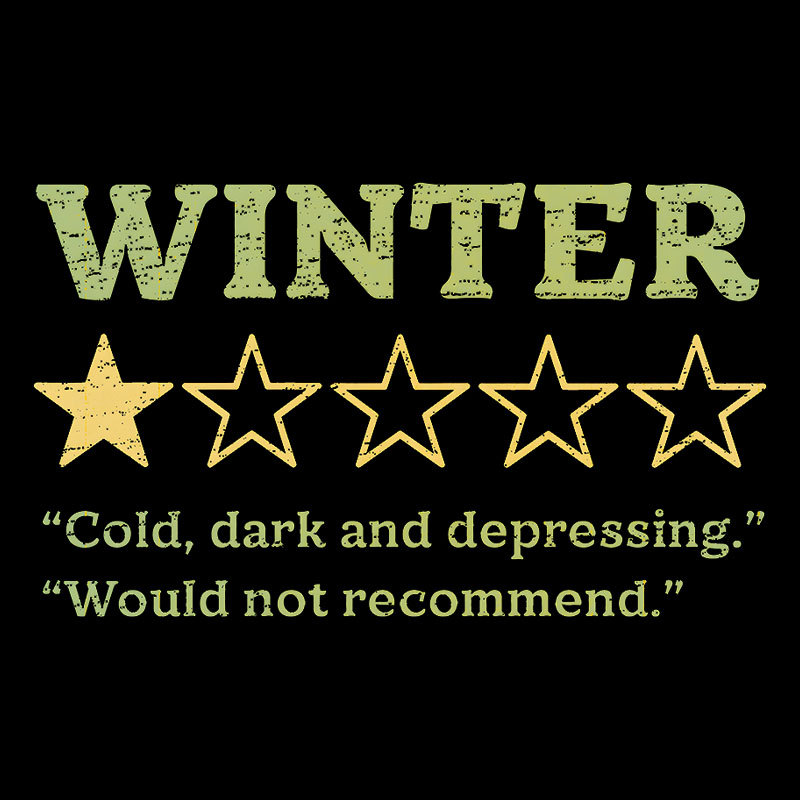 Winter Is Not Recommended Geek T-Shirt