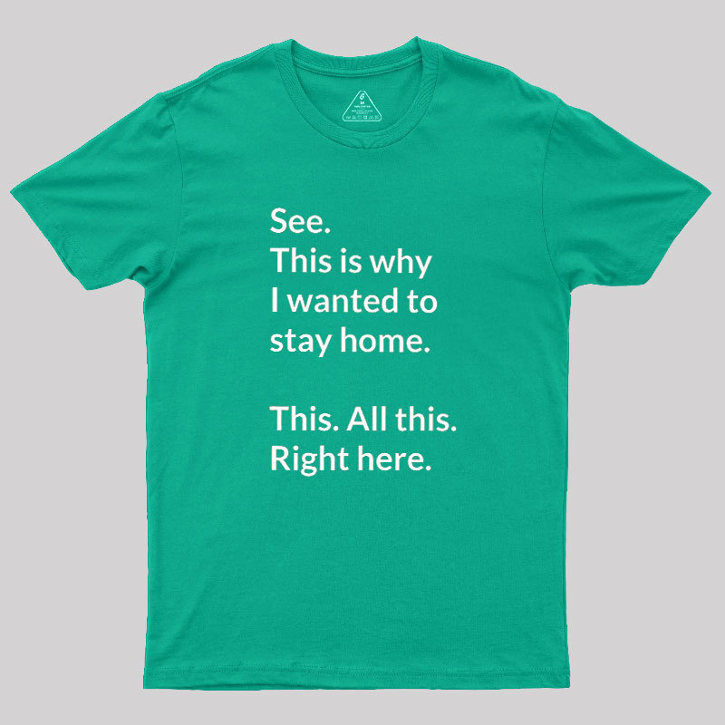 Stay Home Geek T-Shirt