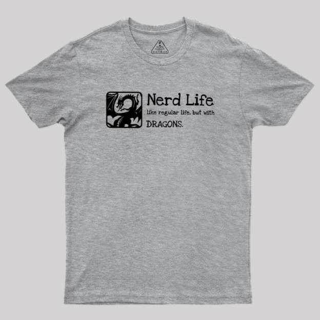 Nerd Life Dungeons Crawler Geek T-Shirt