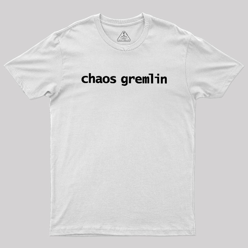 Chaos Gremlin Geek T-Shirt