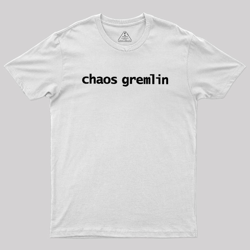 Chaos Gremlin Geek T-Shirt