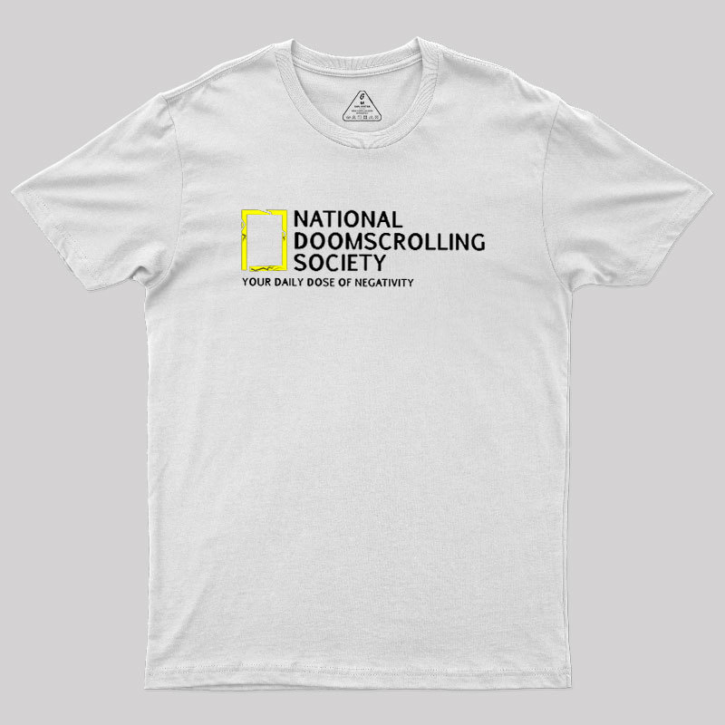 National Doomscrolling Society Geek T-Shirt