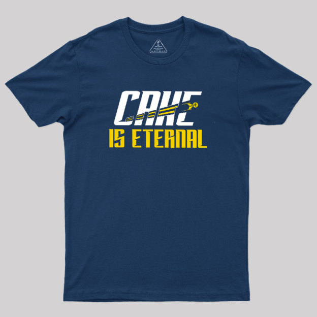 Cake Is Eternal Geek T-Shirt