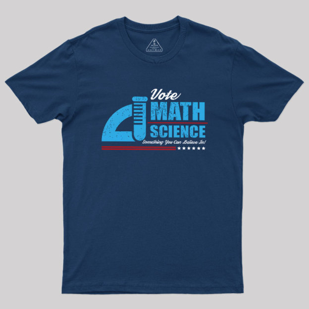 Vote Math & Science Geek T-Shirt