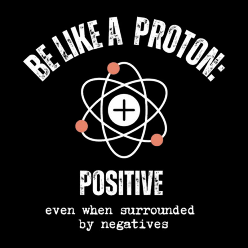 Be like a Proton Geek T-Shirt