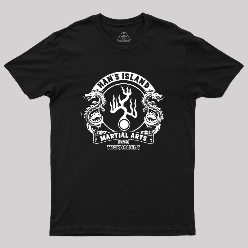 Han's Island Martial arts tournament Geek T-Shirt