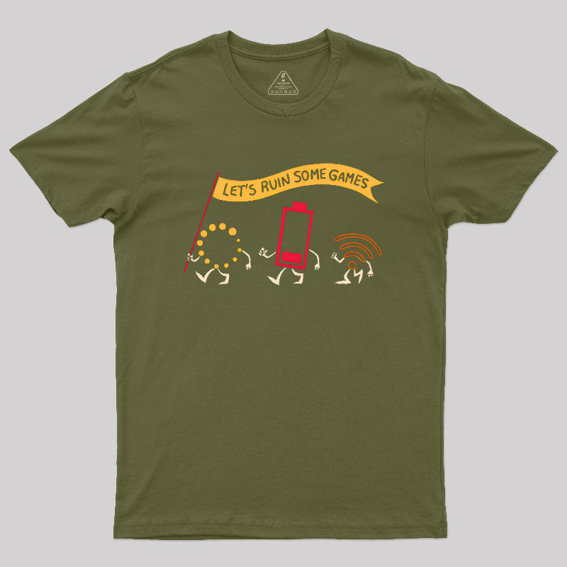 Let's Ruin Some Games Geek T-Shirt