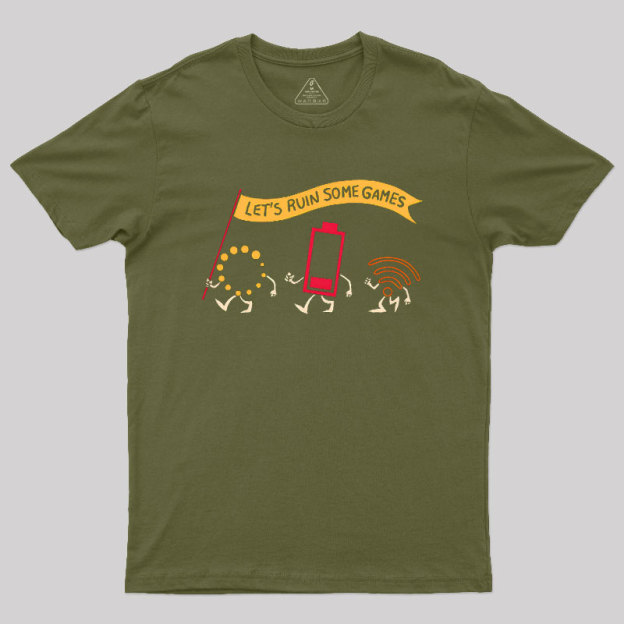 Let's Ruin Some Games Geek T-Shirt
