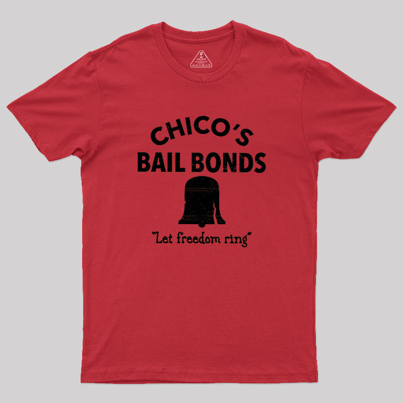 CHICO'S BAIL BONDS Geek T-Shirt
