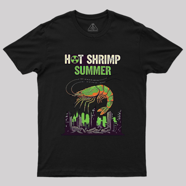 Hot Shrimp Summer Funny Radioactive Geek T-Shirt