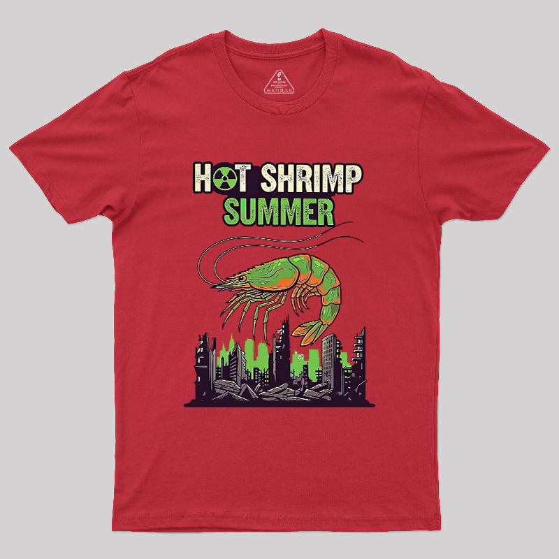 Hot Shrimp Summer Funny Radioactive Geek T-Shirt