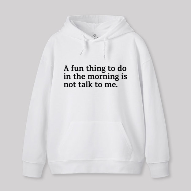 Not Talk To Me Geek Hoodie