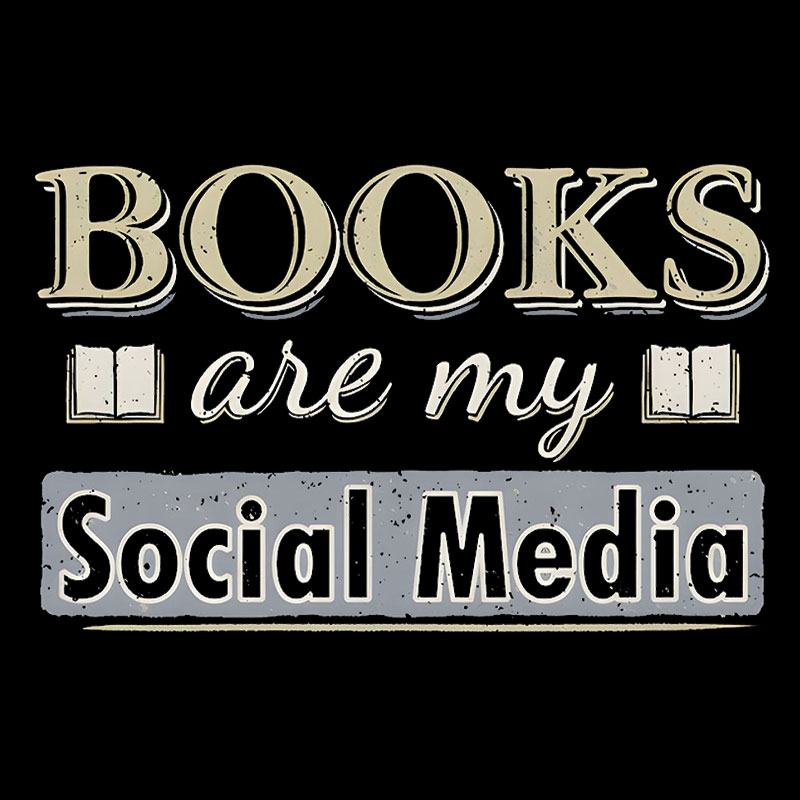 Books Are My Social Media Geek T-Shirt