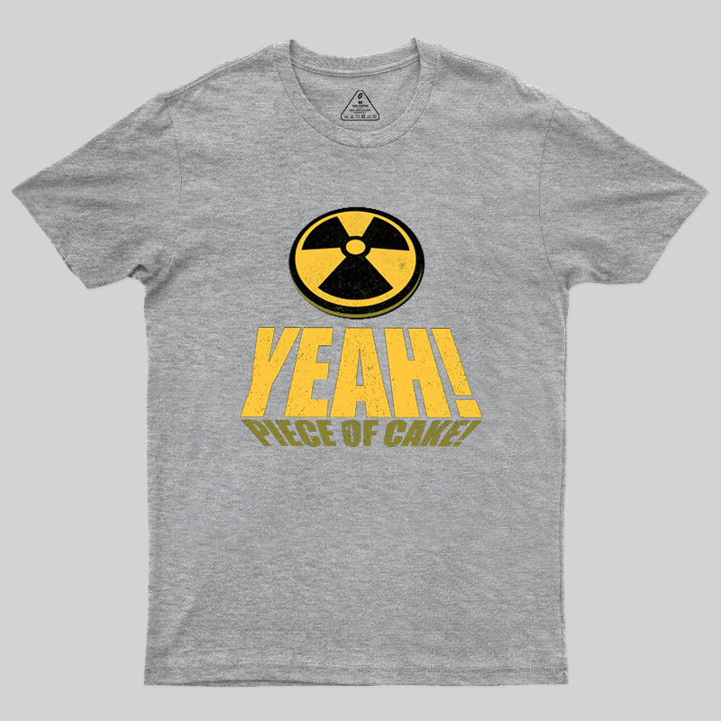 Yeah! Piece of Cake tee Geek T-Shirt