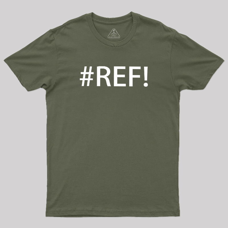 #REF! Geek T-Shirt
