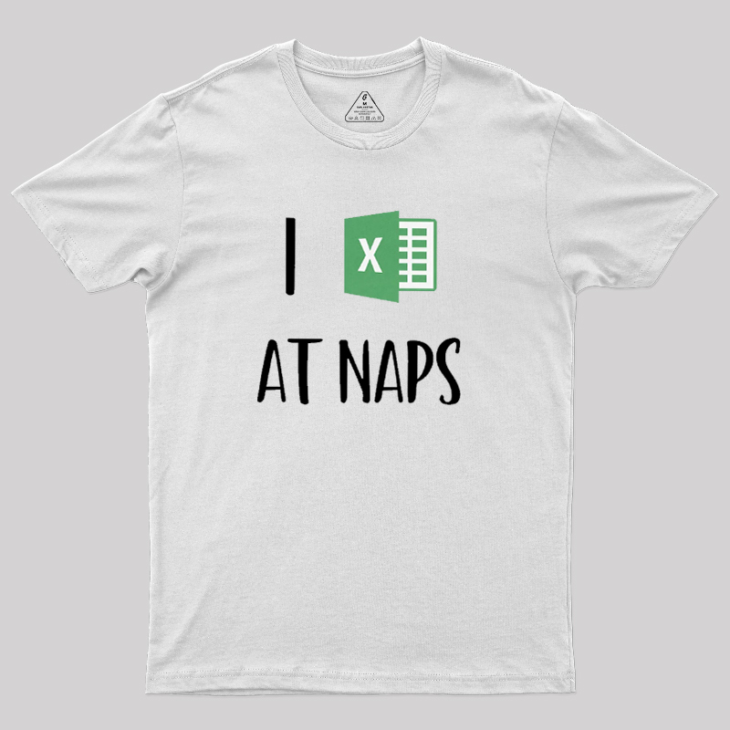 I Excel At Naps Geek T-Shirt