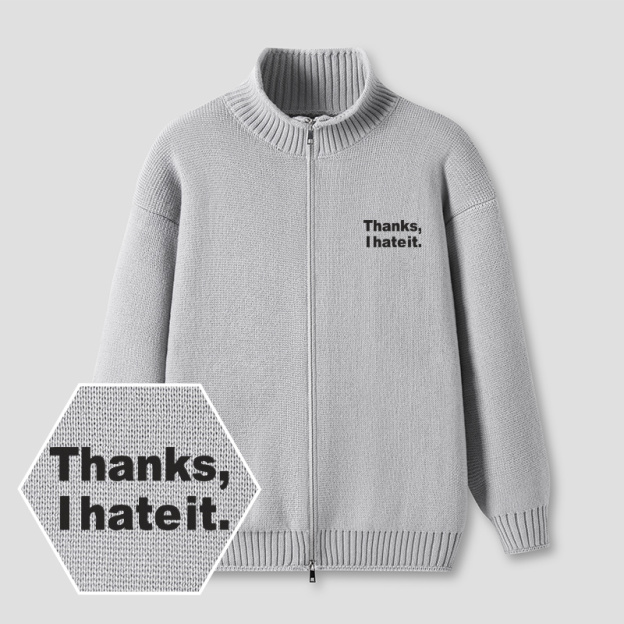 Thanks I Hate It Embroidered Full‑Zip Cardigan
