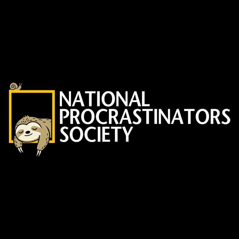 National Procrastinators Society Geek T-Shirt