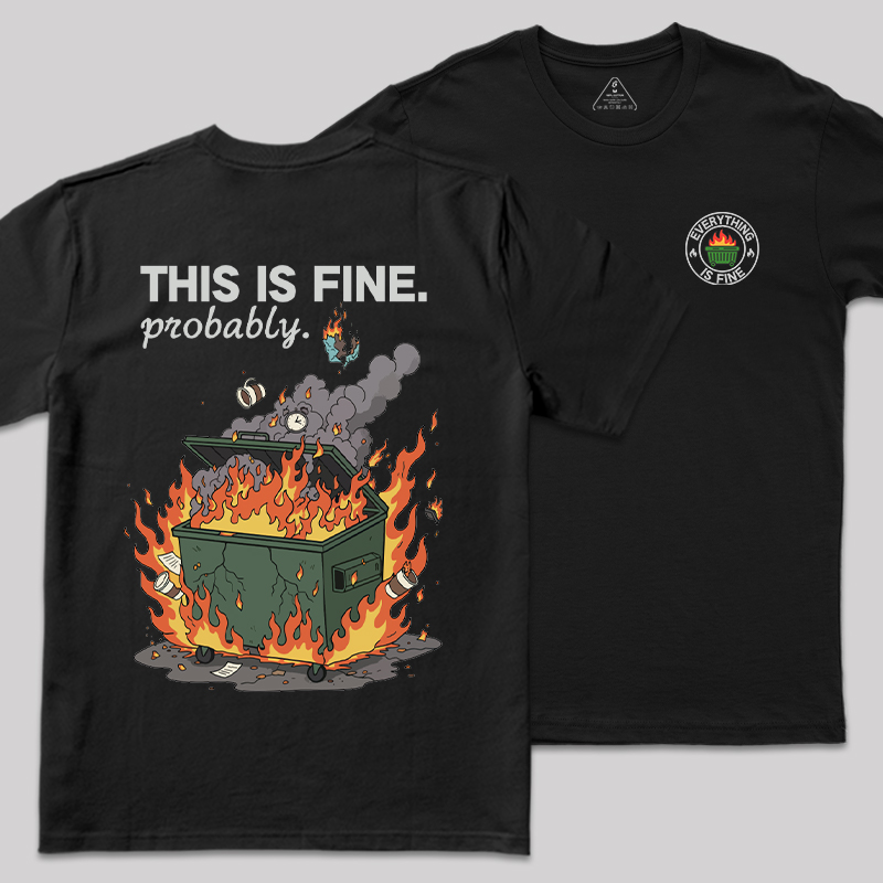 Dumpster Fire Vibes Front and Back Printed Geek T-Shirt