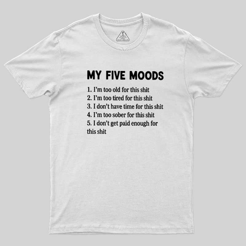 My Five Moods Geek T-Shirt