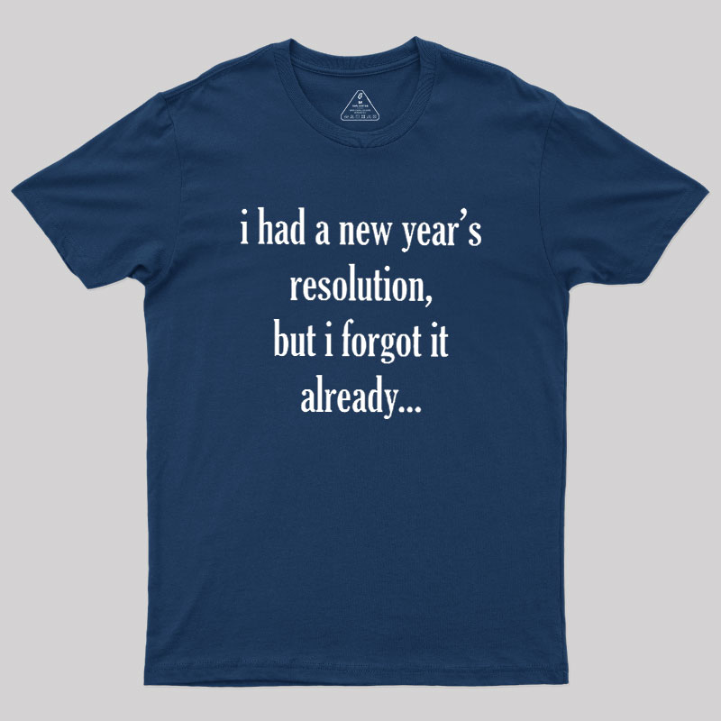 New Year's Resolution Geek T-Shirt