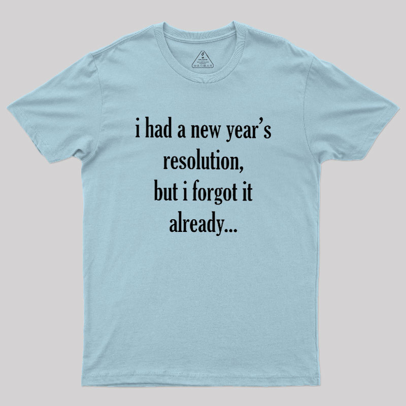 New Year's Resolution Geek T-Shirt