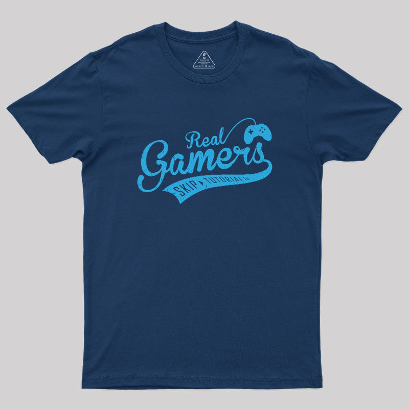 Real Gamers Geek T-Shirt