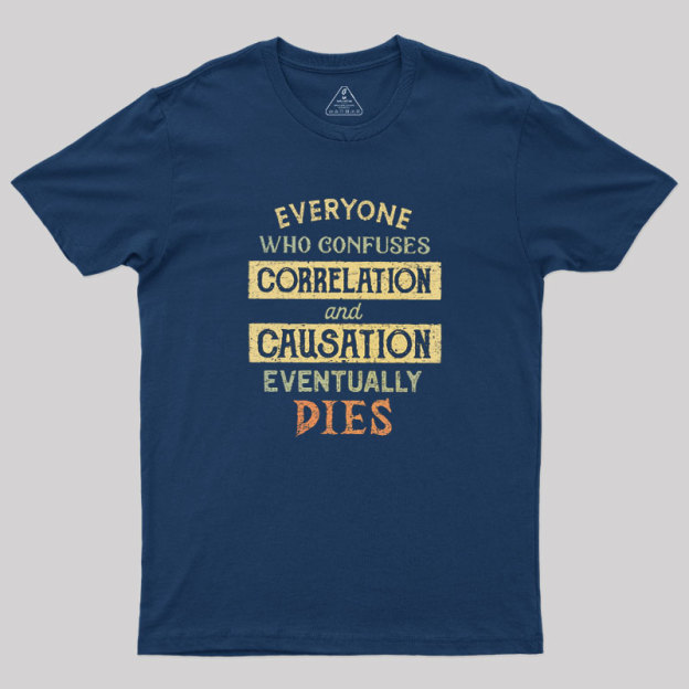 Correlation and Causation Geek T-Shirt