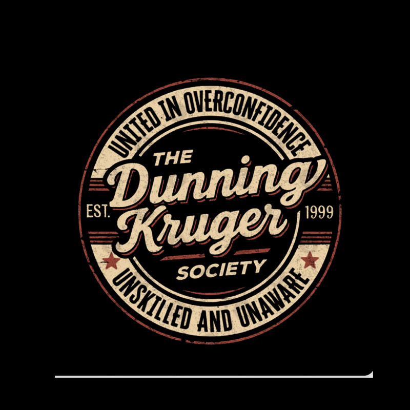 The Dunning-Kruger Society Geek T-Shirt