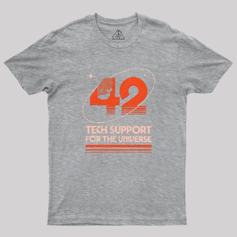 42 Tech Support for the Universe Geek T-Shirt