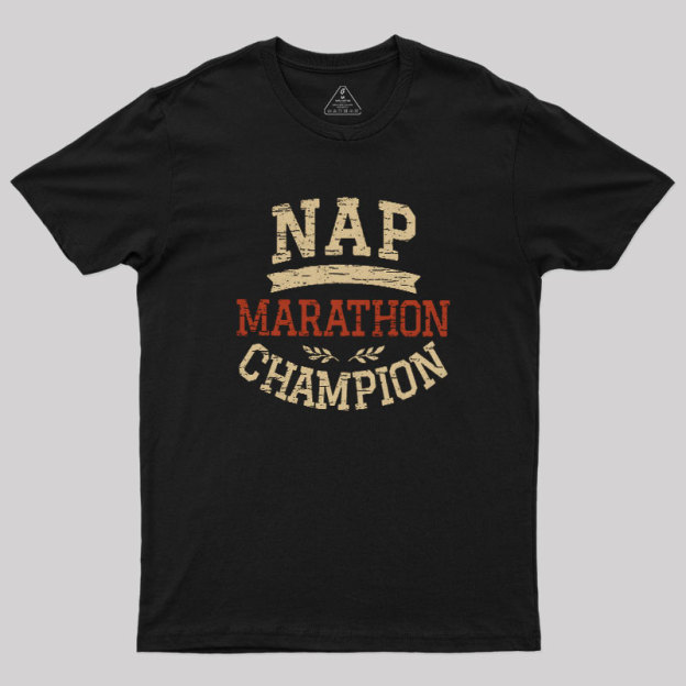 Nap Marathon Champion Geek T-Shirt