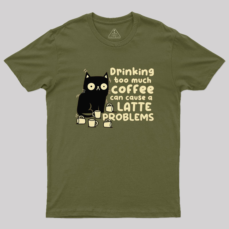 Latte Problems Geek T-Shirt