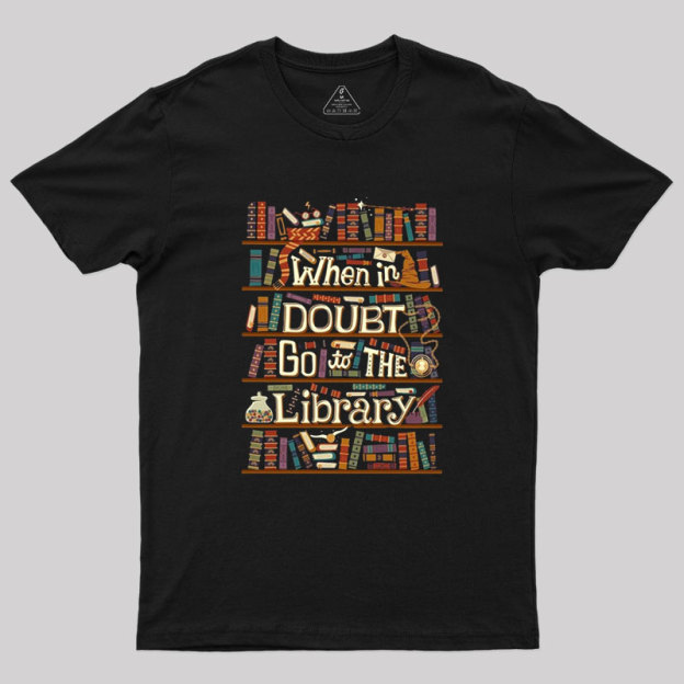 Go To The Library Geek T-Shirt