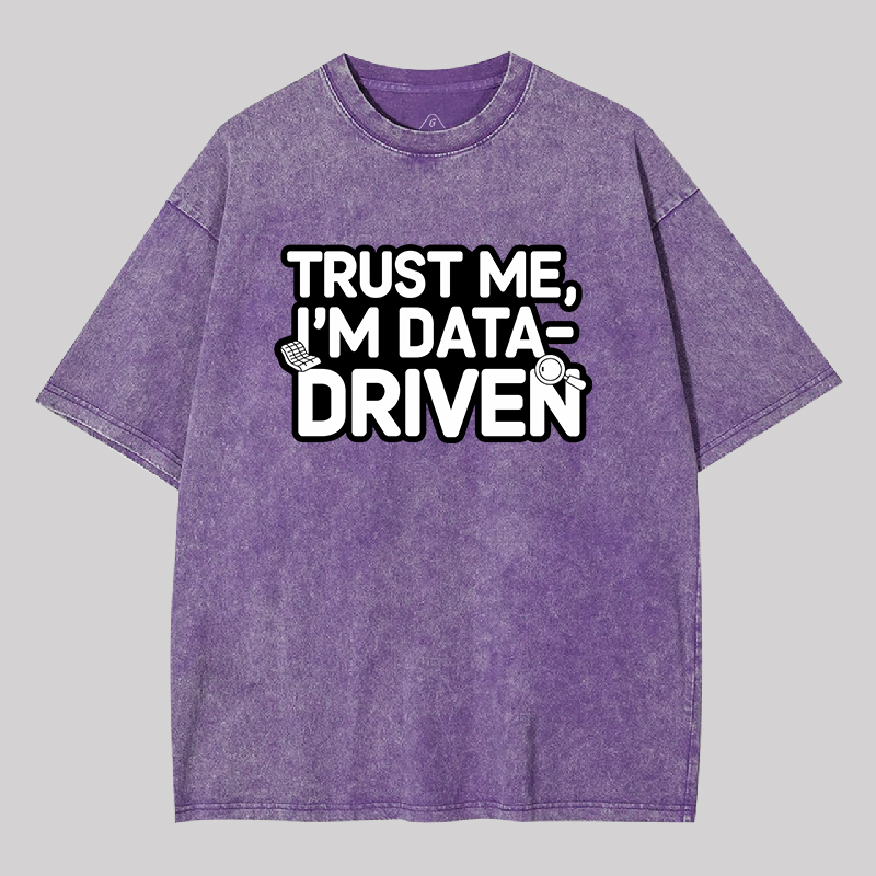 I am Data Driven Geek Washed T-shirt