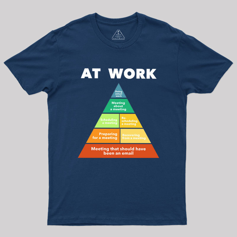 At Work Geek T-Shirt