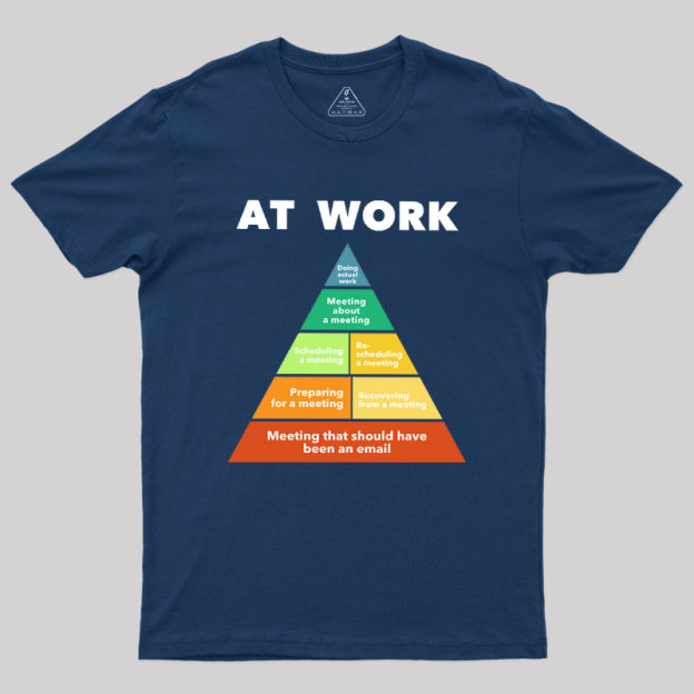 At Work Geek T-Shirt