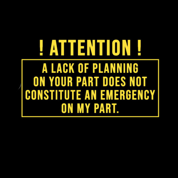 Lack Of Planning Geek T-Shirt