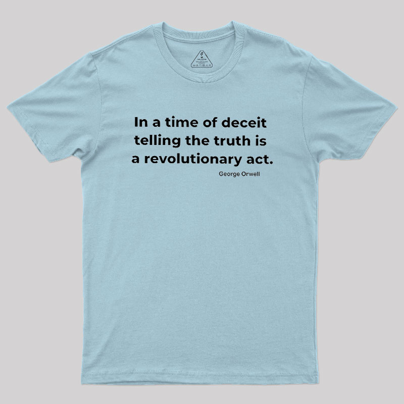 Telling The Truth Geek T-Shirt
