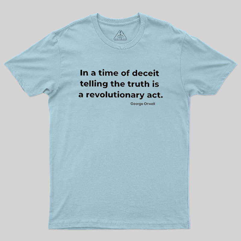 Telling The Truth Geek T-Shirt