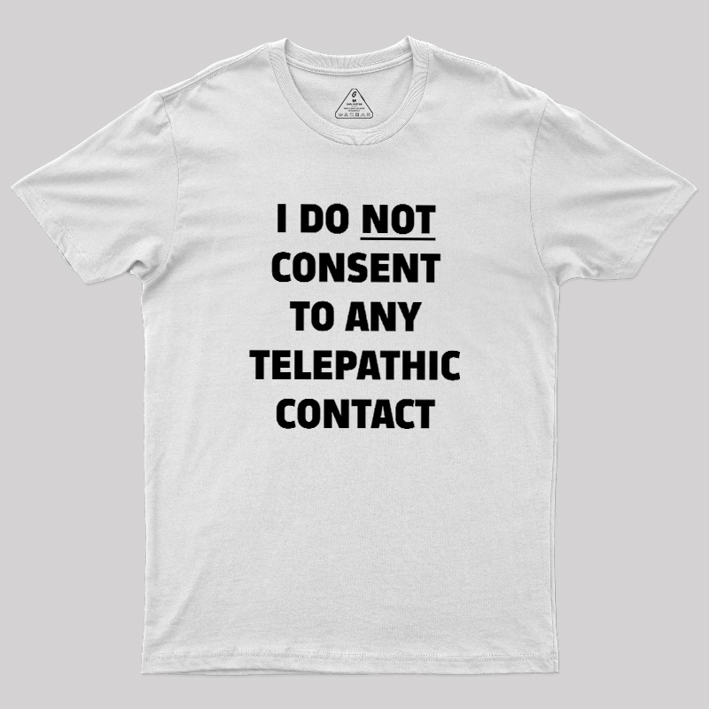 No Telepathy Geek T-Shirt