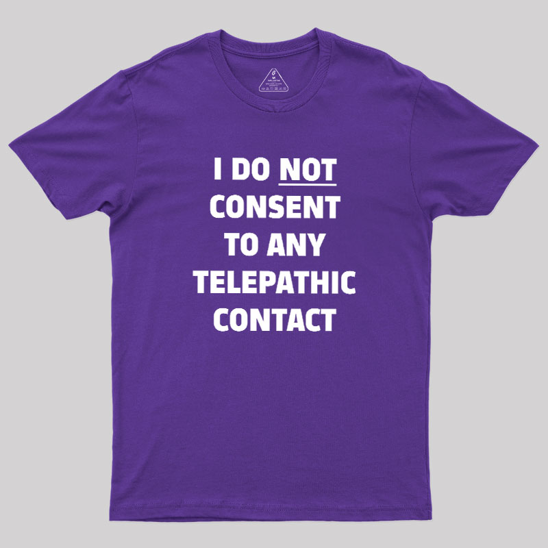 No Telepathy Geek T-Shirt