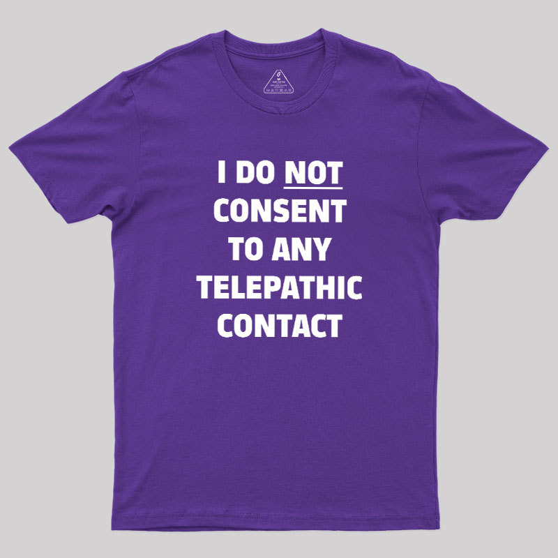 No Telepathy Geek T-Shirt