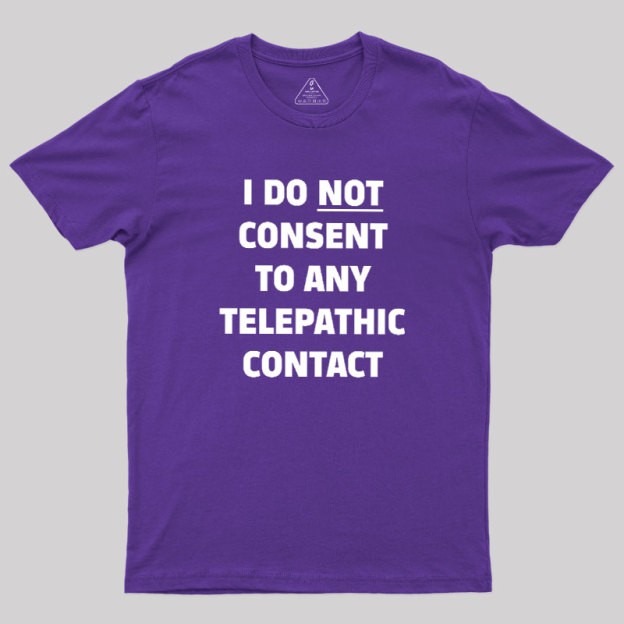 No Telepathy Geek T-Shirt