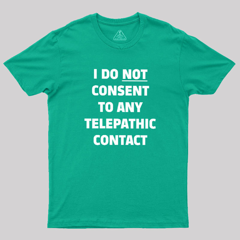 No Telepathy Geek T-Shirt